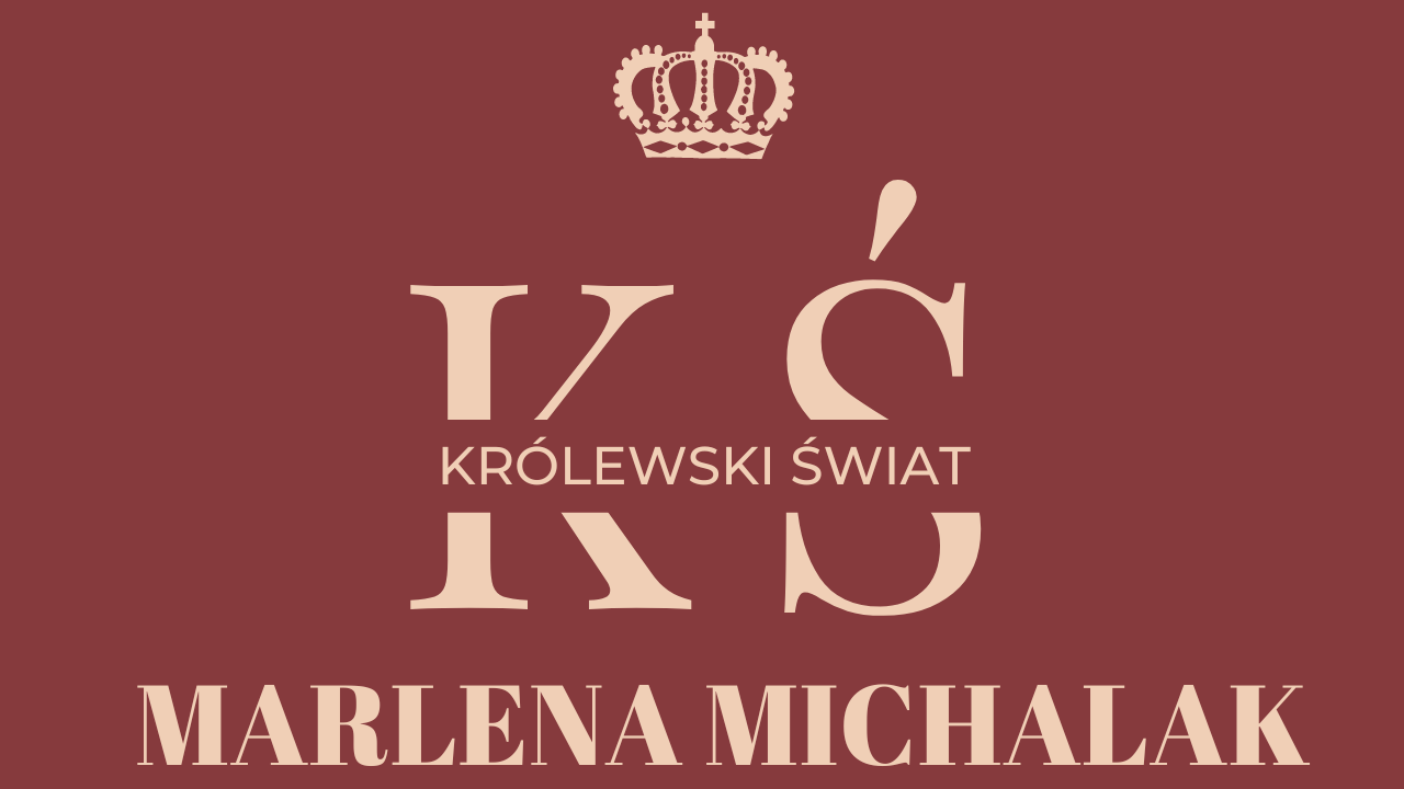 Królewski Świat | Marlena Michalak